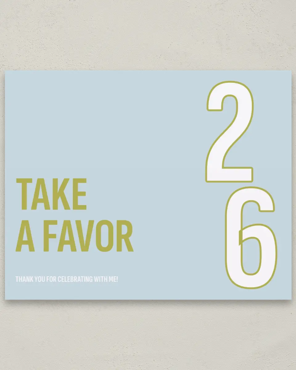 This is a 8" x 10" Take a Favor Grad Sign called Big Grad Energy printed in full color