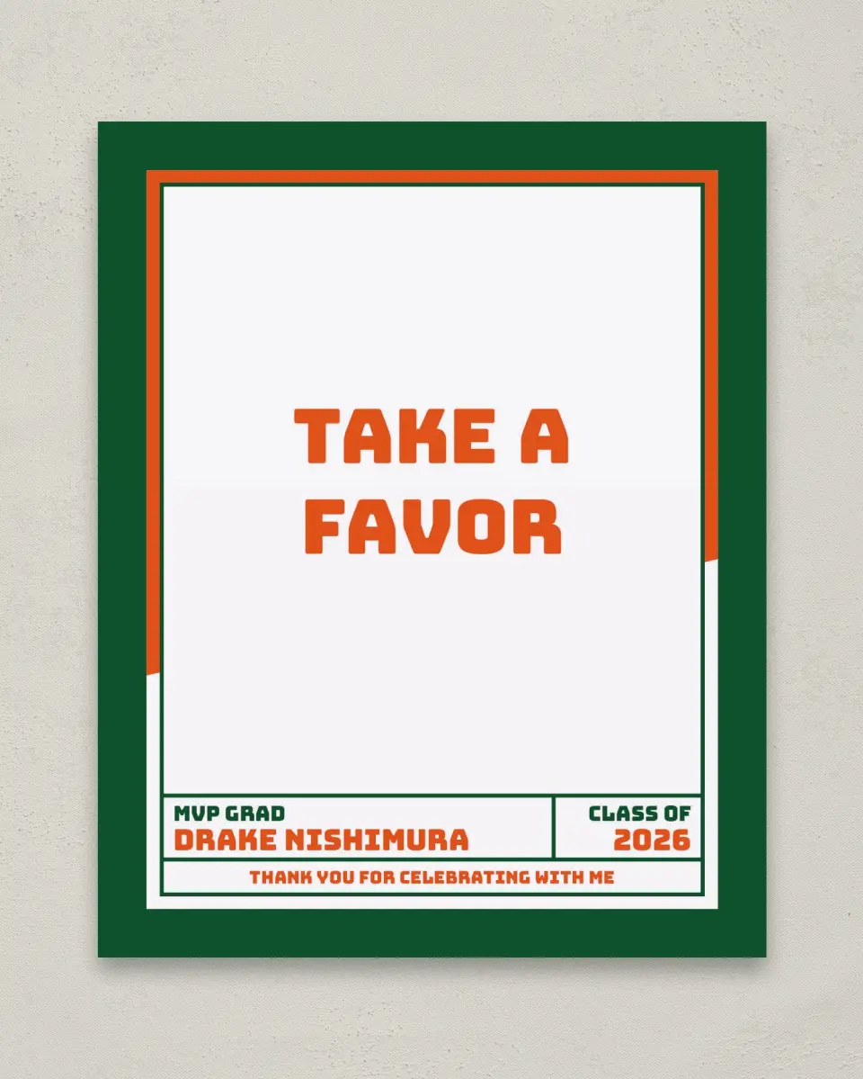 This is a 8" x 10" Take a Favor Grad Sign called MVP Grad printed in full color