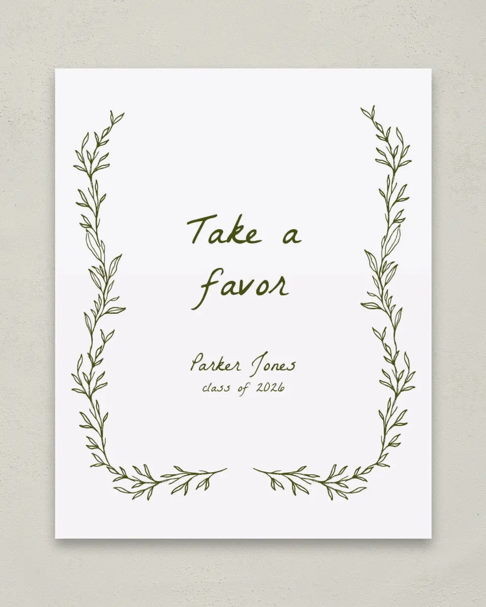 This is a 8" x 10" Take a Favor Grad Sign called Flourish & Thrive printed in full color