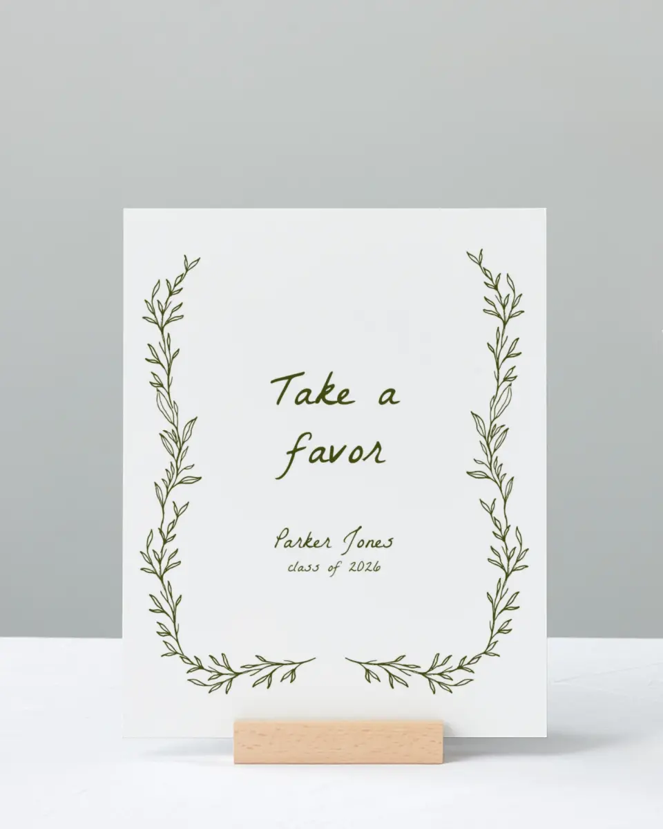 This is a 8" x 10" Take a Favor Grad Sign called Flourish & Thrive printed in full color