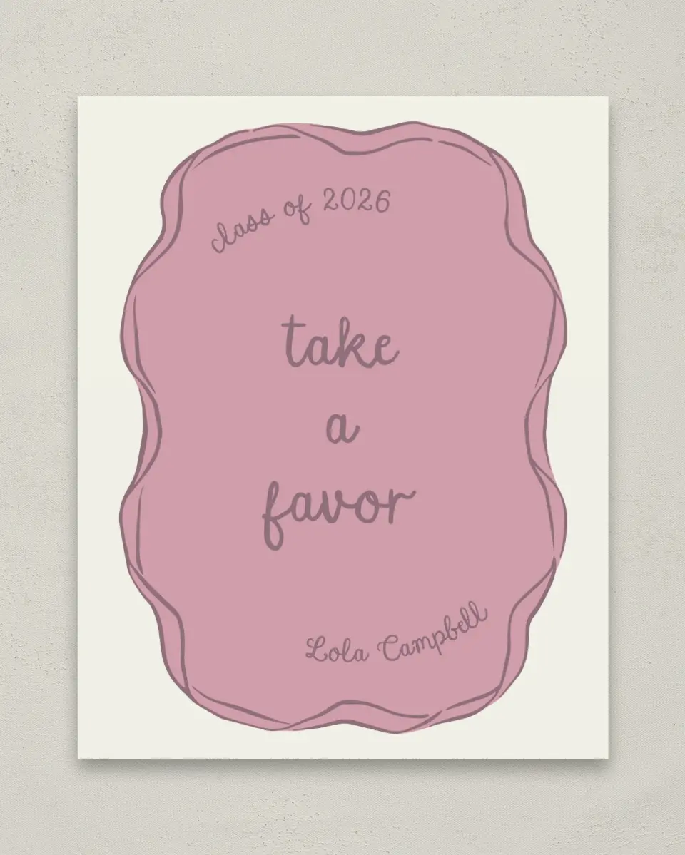 This is a 8" x 10" Take a Favor Grad Sign called Wrapped in Success printed in full color