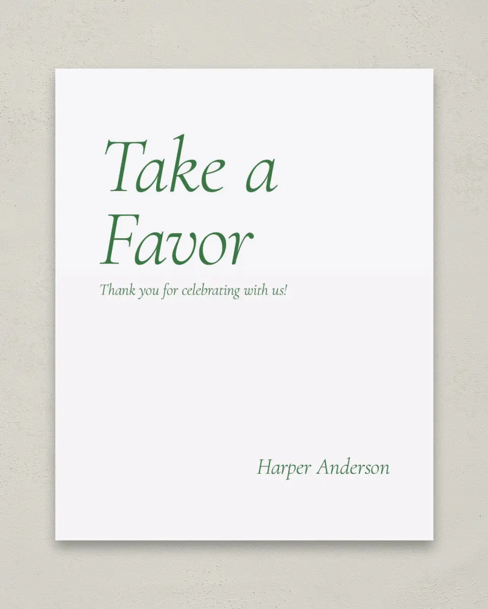 This is a 8" x 10" Take a Favor Grad Sign called Our Grad printed in full color
