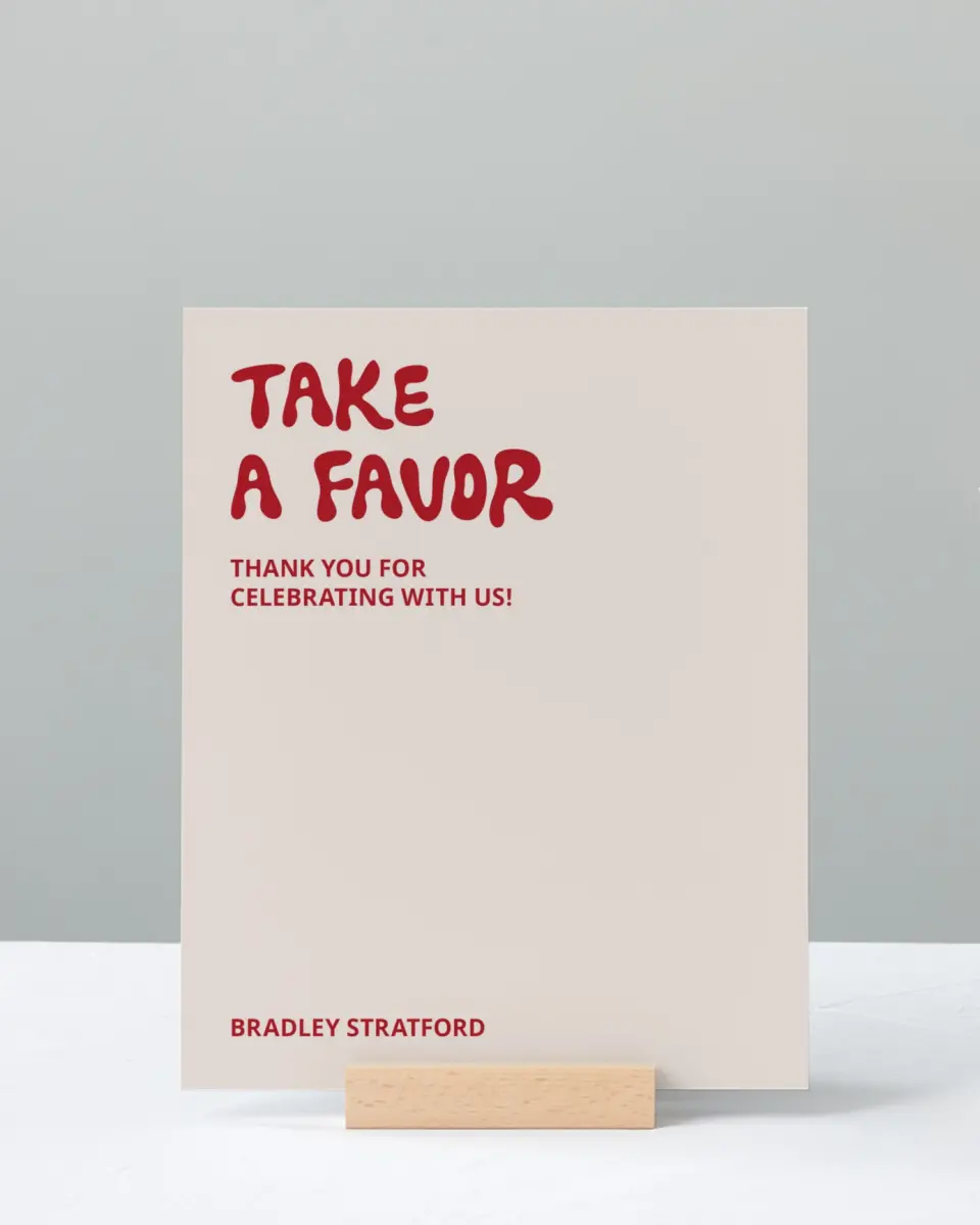 This is a 8" x 10" Take a Favor Grad Sign called Final Countdown printed in full color with Silver foil