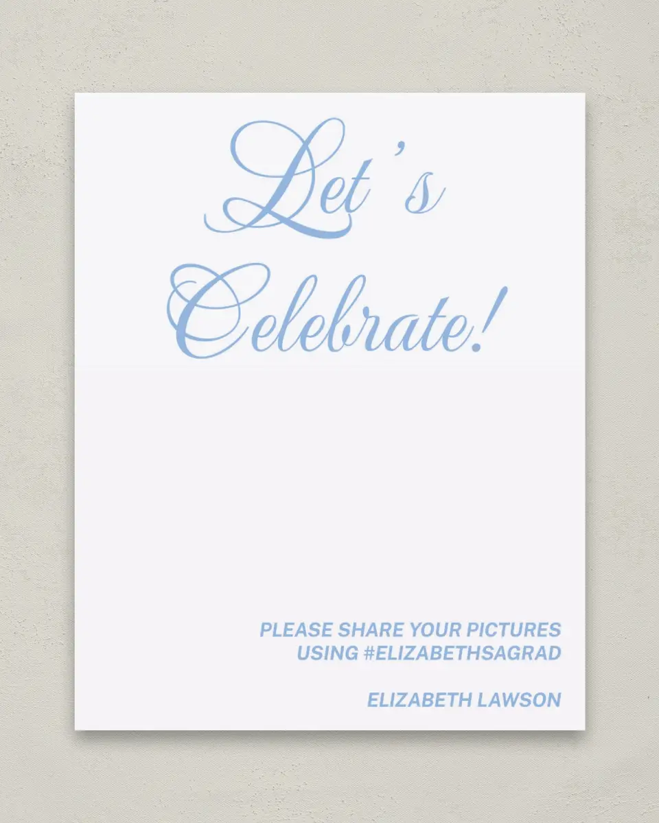 This is a 8" x 10" Let's Celebrate & Snap a Photo Grad Sign called Celebration of Success printed in full color