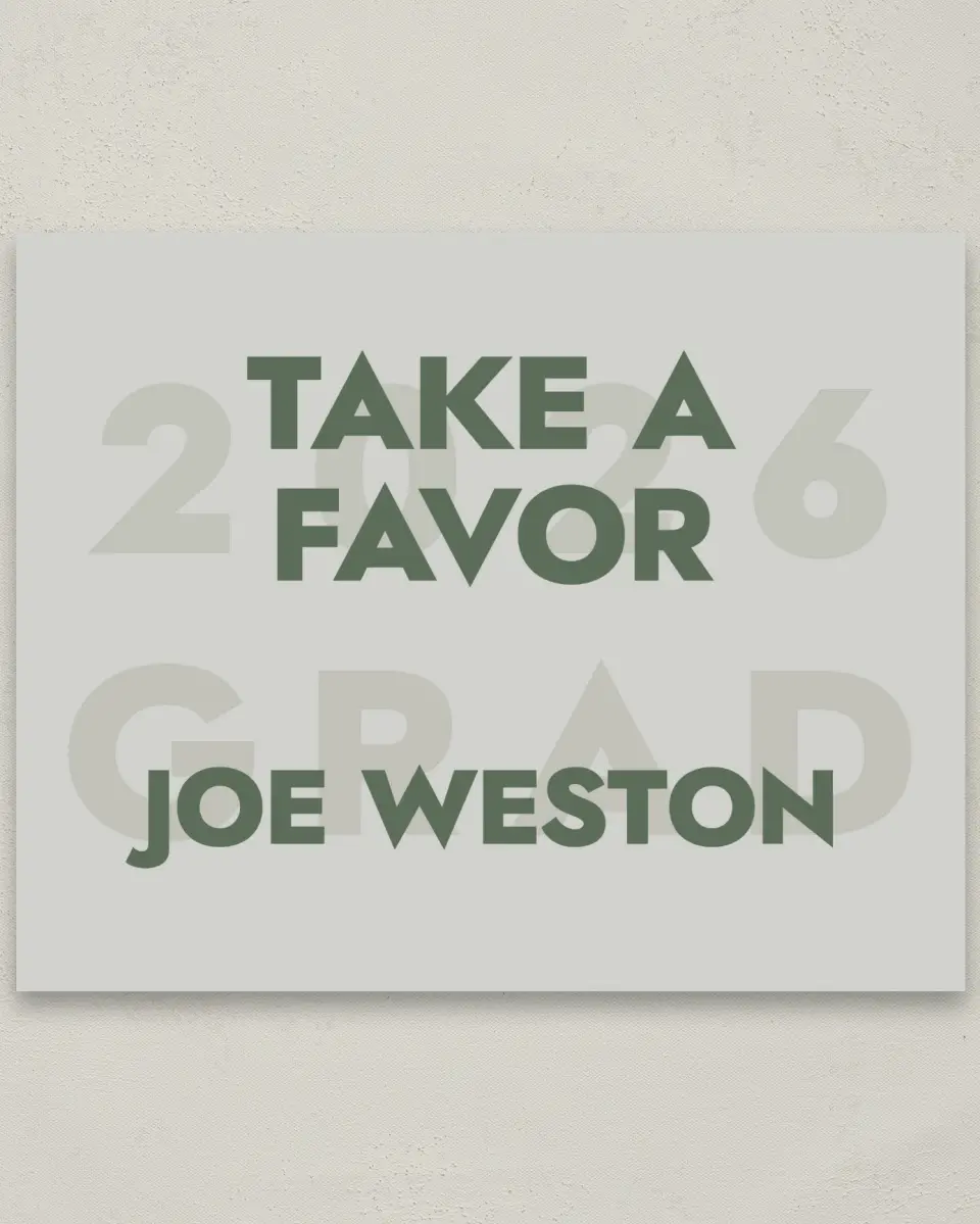 This is a 8" x 10" Take a Favor Grad Sign called Celebrating the Grad printed in full color