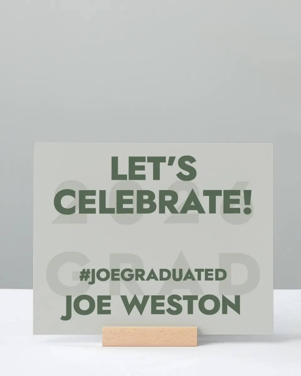 This is a 8" x 10" Let's Celebrate & Snap a Photo Grad Sign called Celebrating the Grad printed in full color