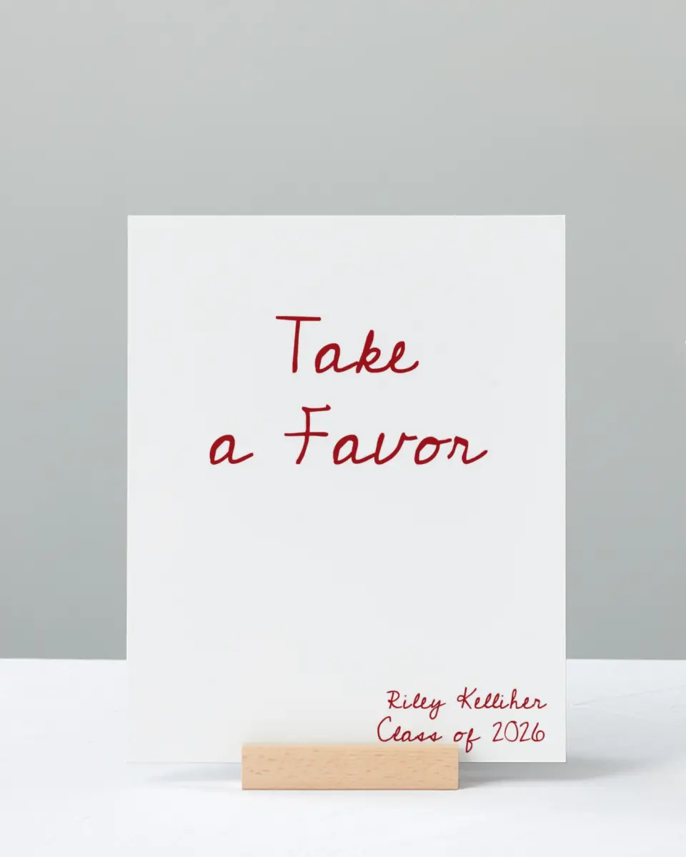 This is a 8" x 10" Take a Favor Grad Sign called Stunning Celebration printed in full color
