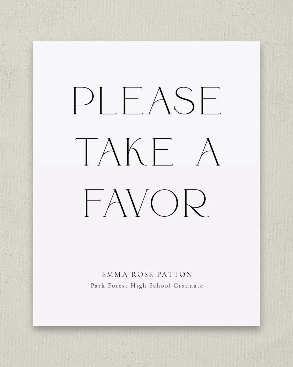 This is a 8" x 10" Take a Favor Grad Sign called Brilliant Year printed in full color