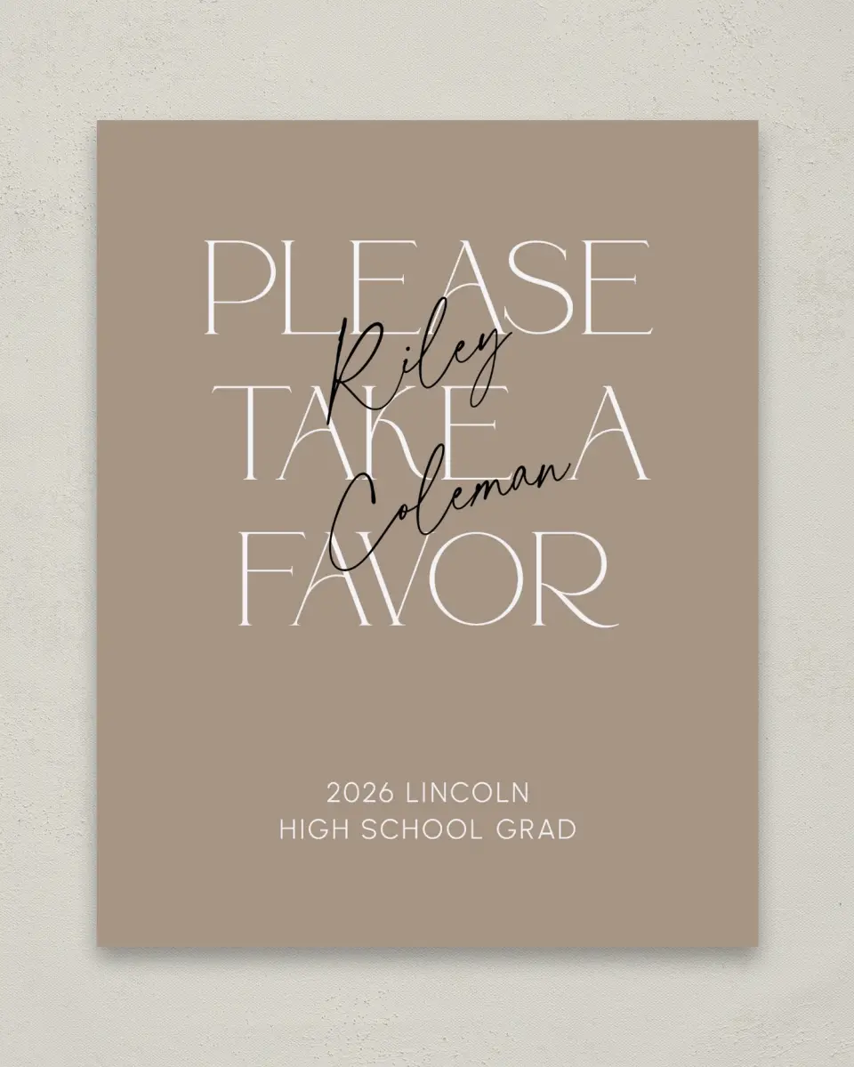 This is a 8" x 10" Take a Favor Grad Sign called Layered Snapshots printed in full color