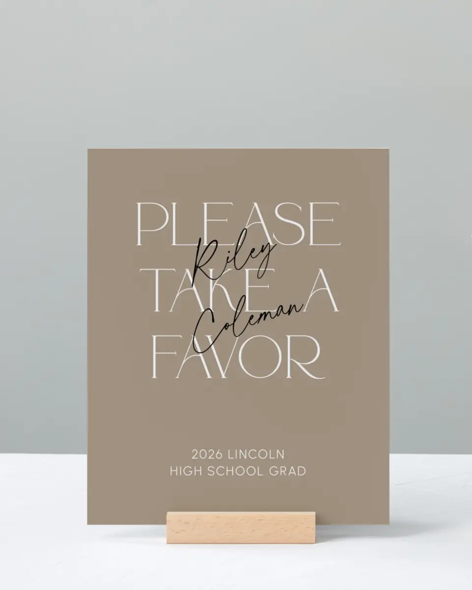 This is a 8" x 10" Take a Favor Grad Sign called Layered Snapshots printed in full color with Silver foil