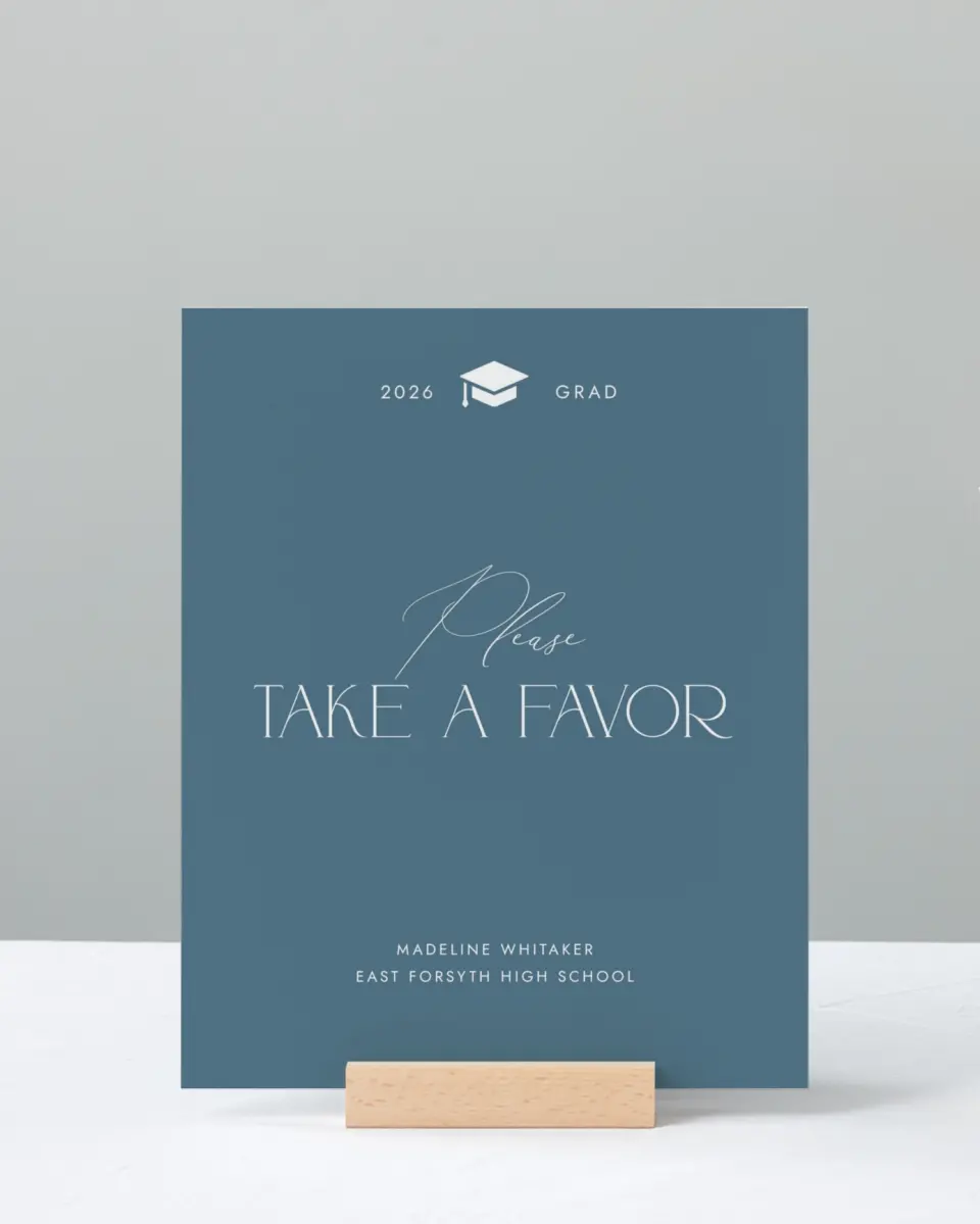 This is a 8" x 10" Take a Favor Grad Sign called Crowning Moment printed in full color