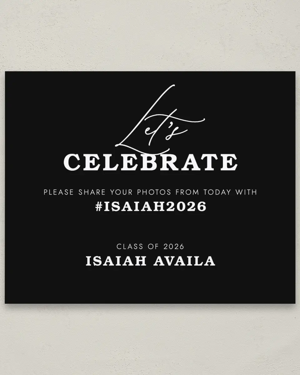 This is a 8" x 10" Let's Celebrate & Snap a Photo Grad Sign called Let's Celebrate printed in full color
