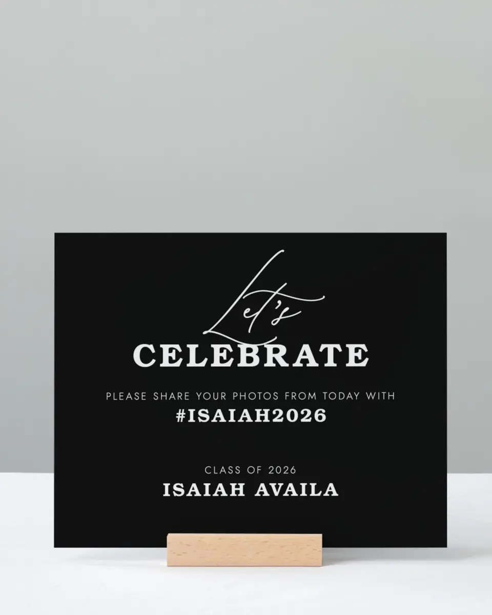 This is a 8" x 10" Let's Celebrate & Snap a Photo Grad Sign called Let's Celebrate printed in full color