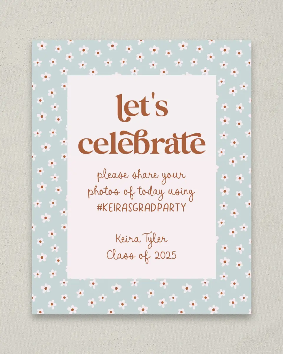 This is a 8" x 10" Let's Celebrate & Snap a Photo Grad Sign called Demure Daisies printed in full color