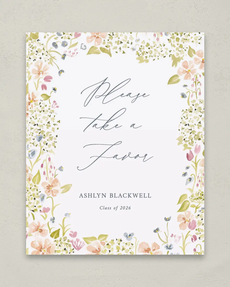 This is a 8" x 10" Take a Favor Grad Sign called Blooming Bright printed in full color