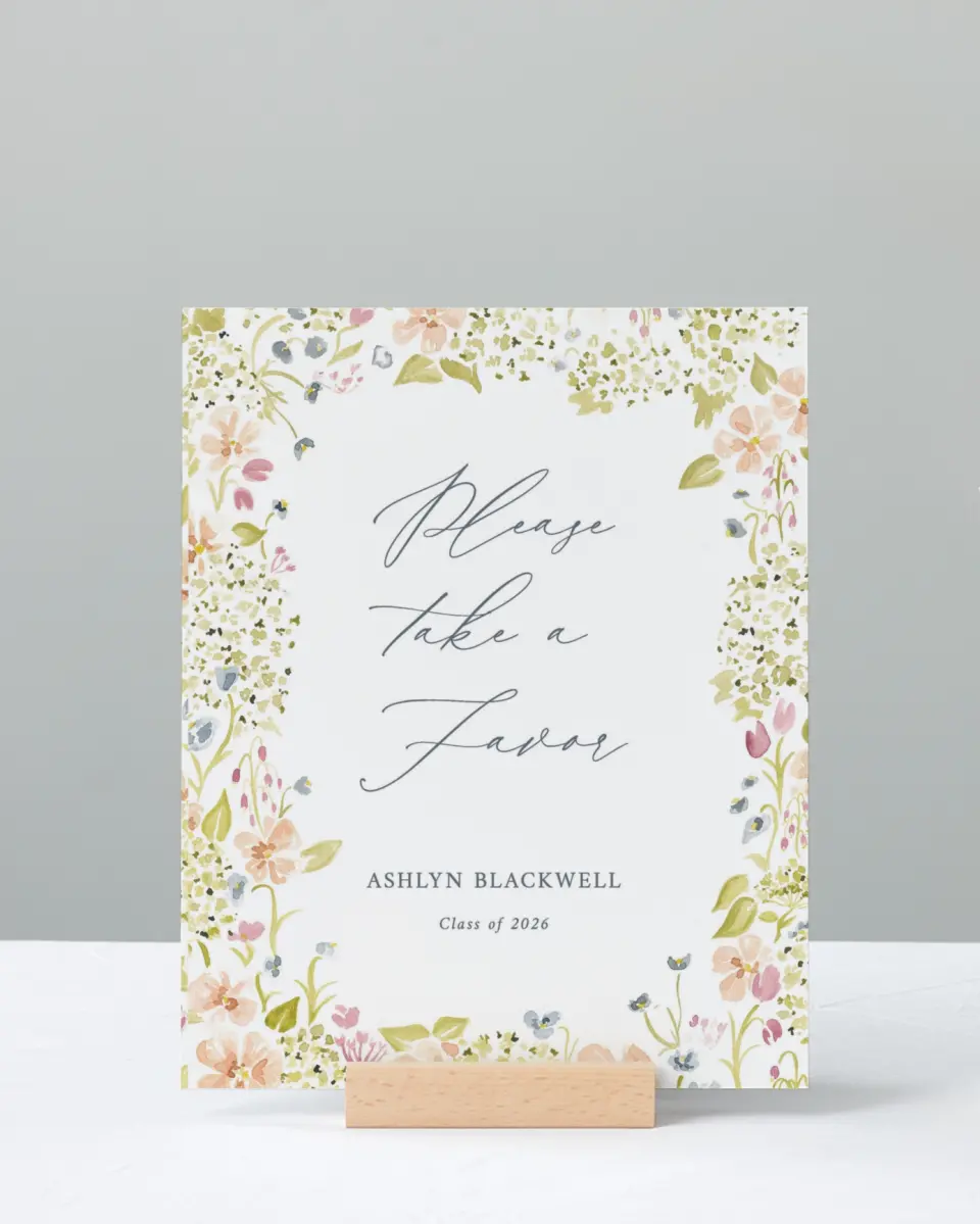 This is a 8" x 10" Take a Favor Grad Sign called Blooming Bright printed in full color