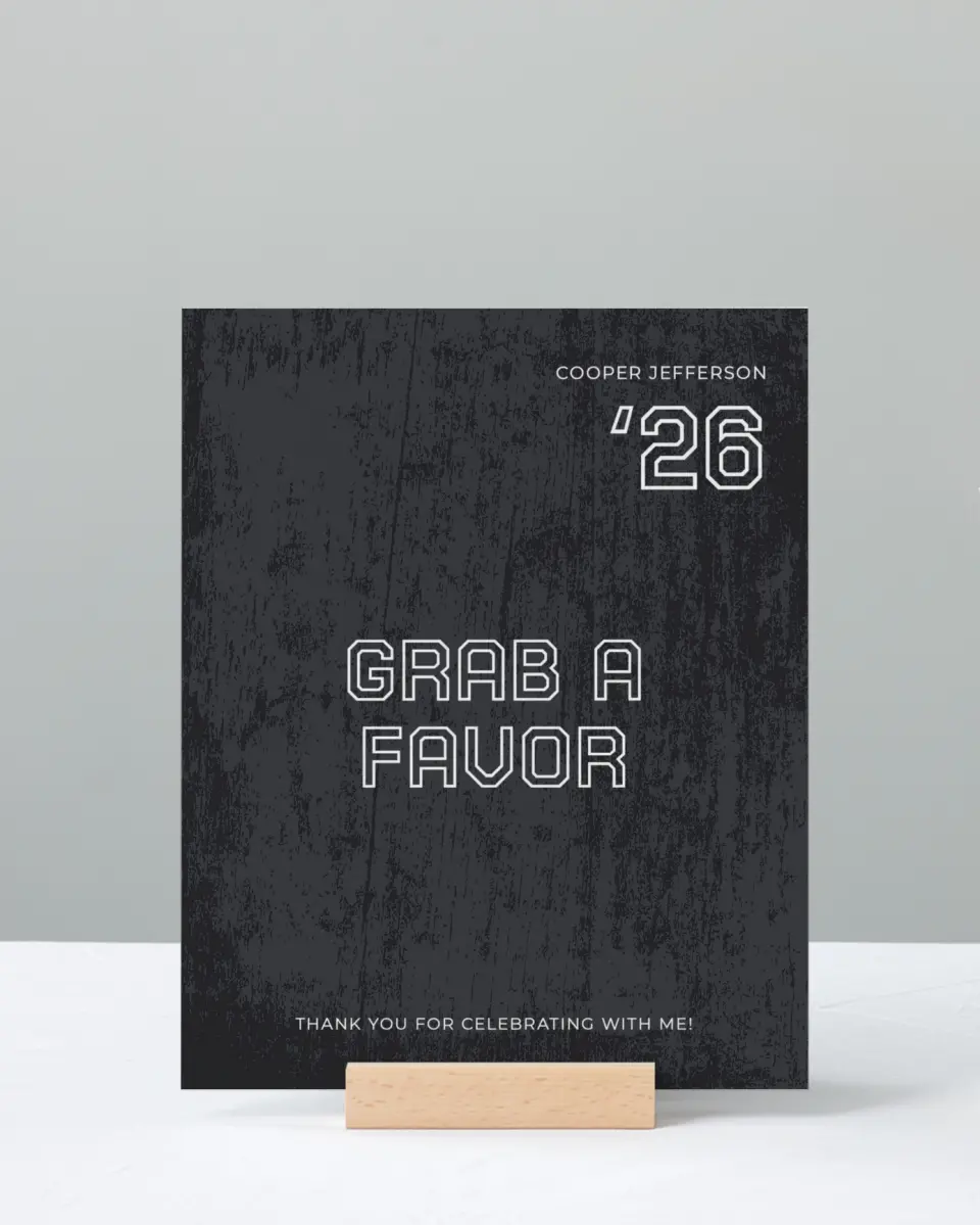 This is a 8" x 10" Take a Favor Grad Sign called Future Forward printed in full color