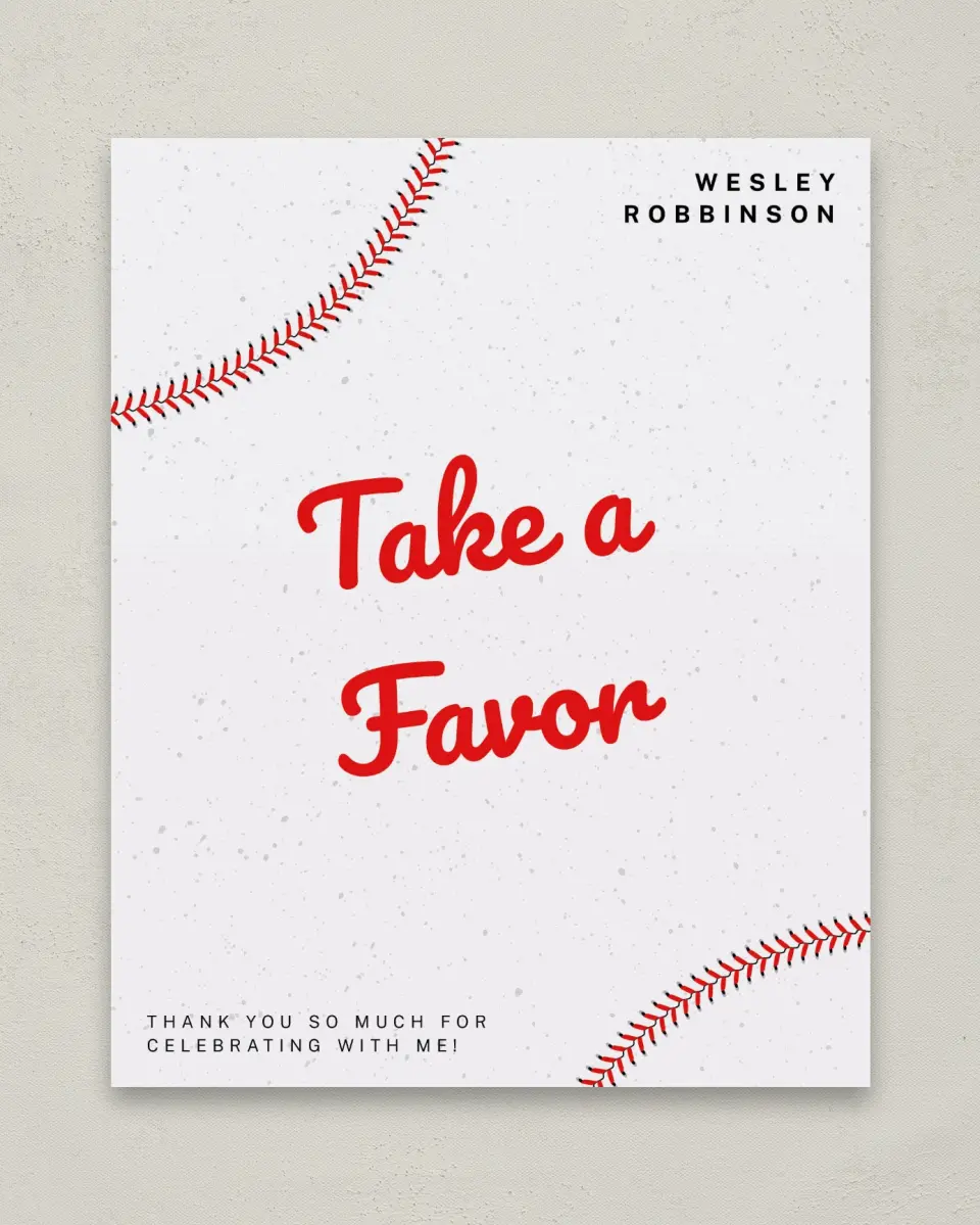 This is a 8" x 10" Take a Favor Grad Sign called Homerun Hero printed in full color