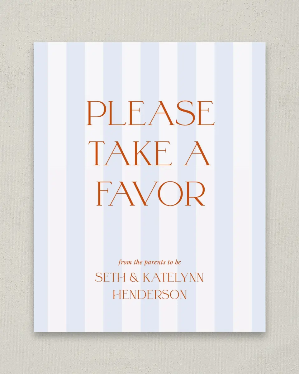 This is a 8" x 10" Take a Favor Baby Shower Sign called Sweet Stripes printed in full color with Silver foil