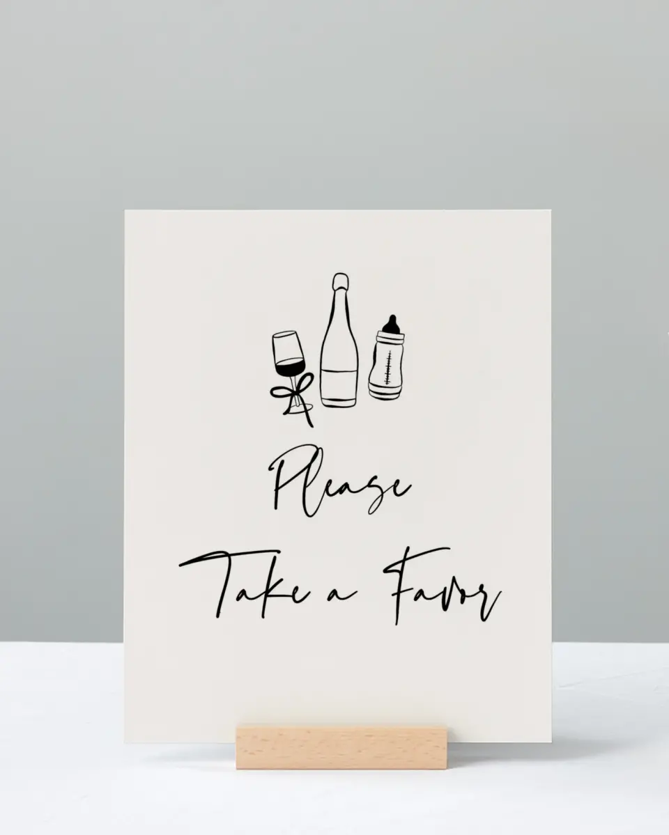 This is a 8" x 10" Take a Favor Baby Shower Sign called Sip & See printed in full color with Silver foil