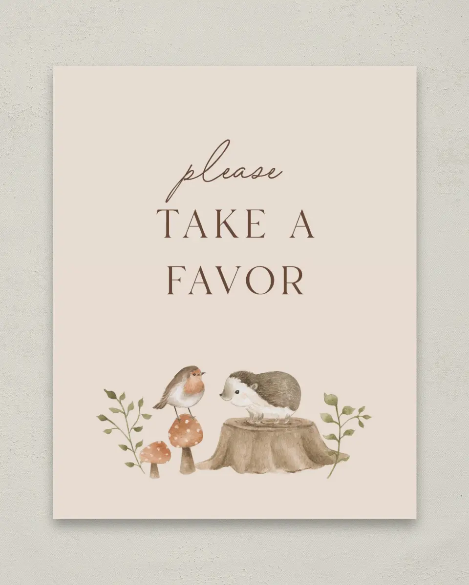 This is a 8" x 10" Take a Favor Baby Shower Sign called Enchanting Forest printed in full color