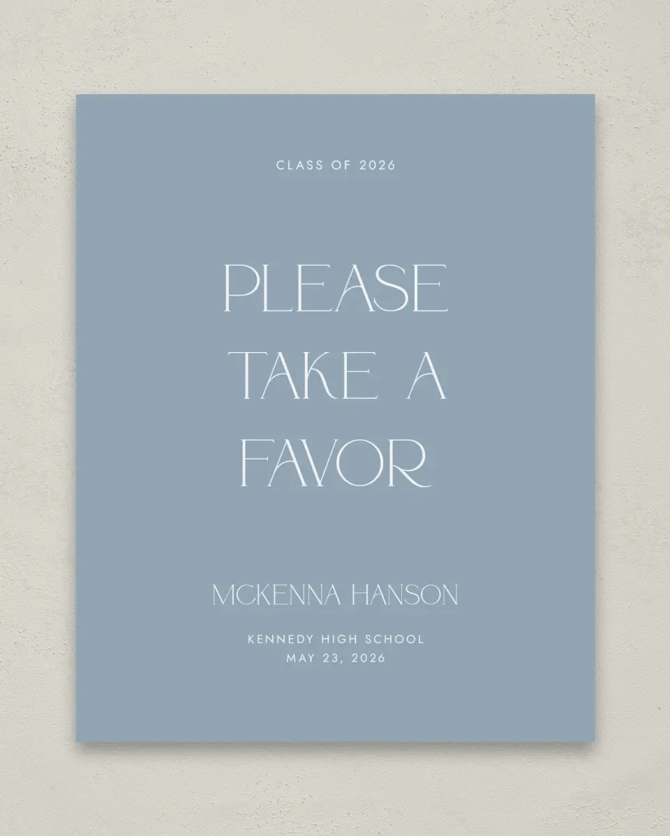 This is a 8" x 10" Take a Favor Grad Sign called Graceful Grad printed in full color