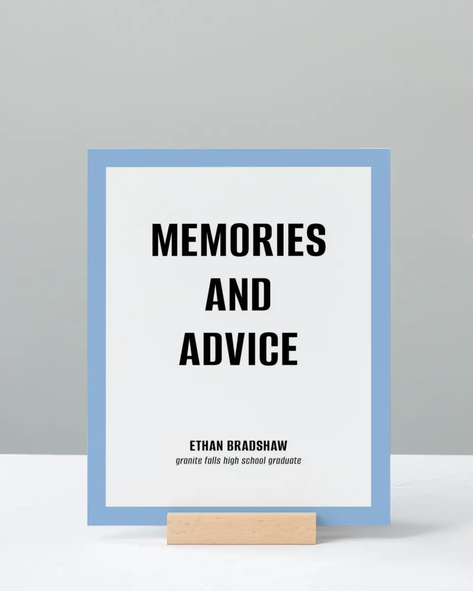 This is a 8" x 10" Memory & Advice Grad Sign called Clean Cut printed in full color with Rose Gold foil