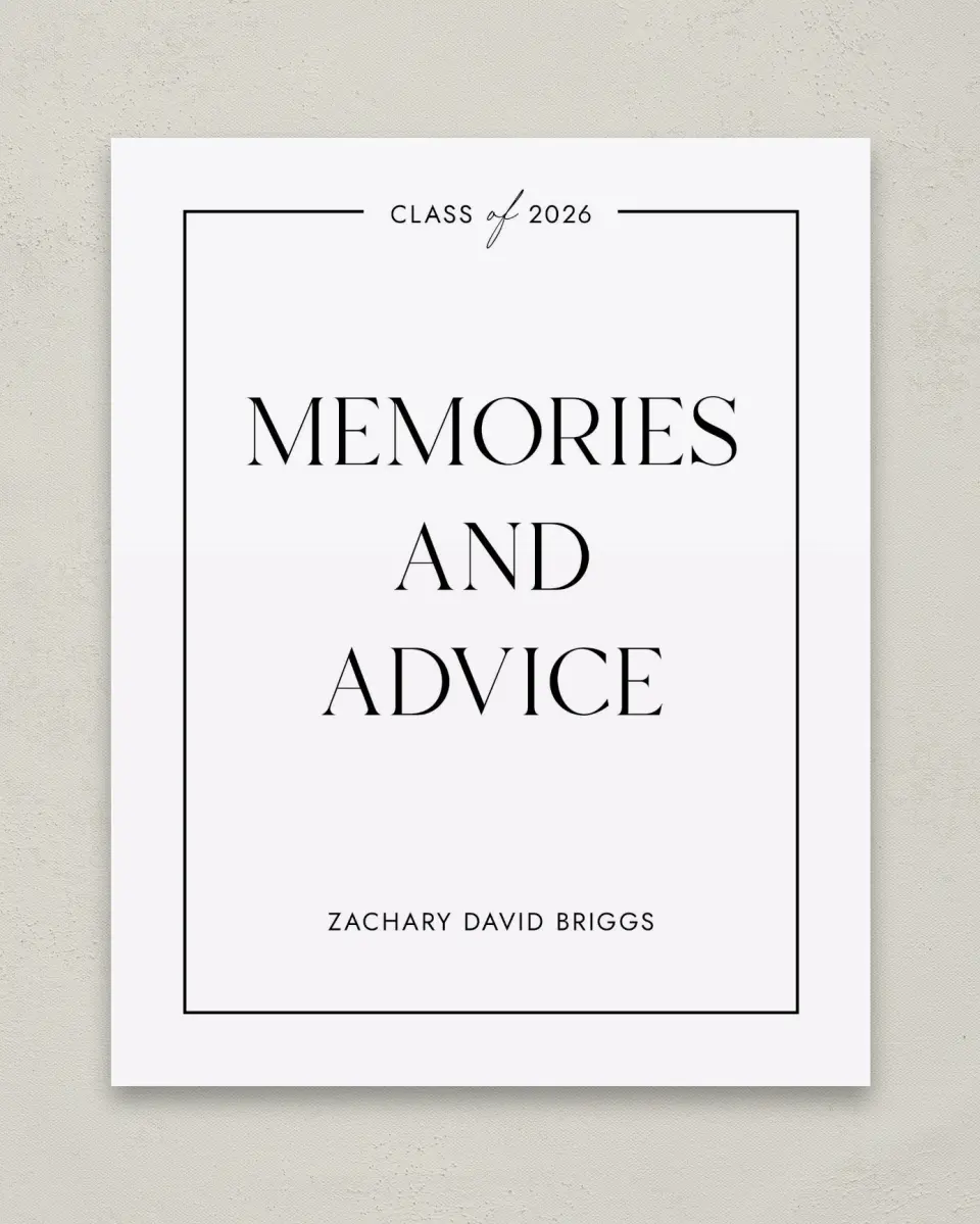 This is a 8" x 10" Memory & Advice Grad Sign called Pure Frame printed in full color with Gold foil