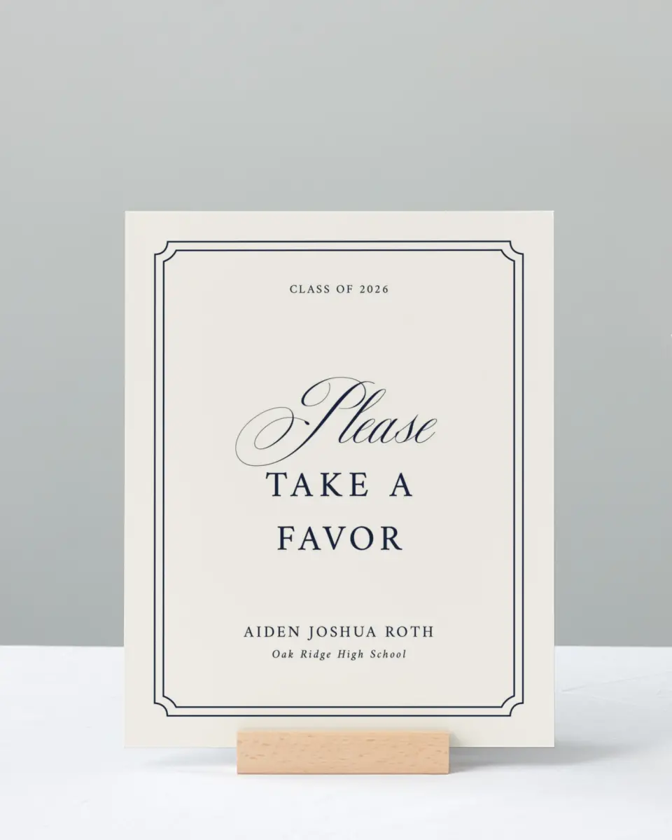This is a 8" x 10" Take a Favor Grad Sign called Formal Frame printed in full color