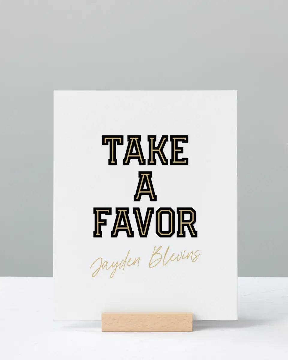 This is a 8" x 10" Take a Favor Grad Sign called Varsity Vibes printed in full color with Rose Gold foil
