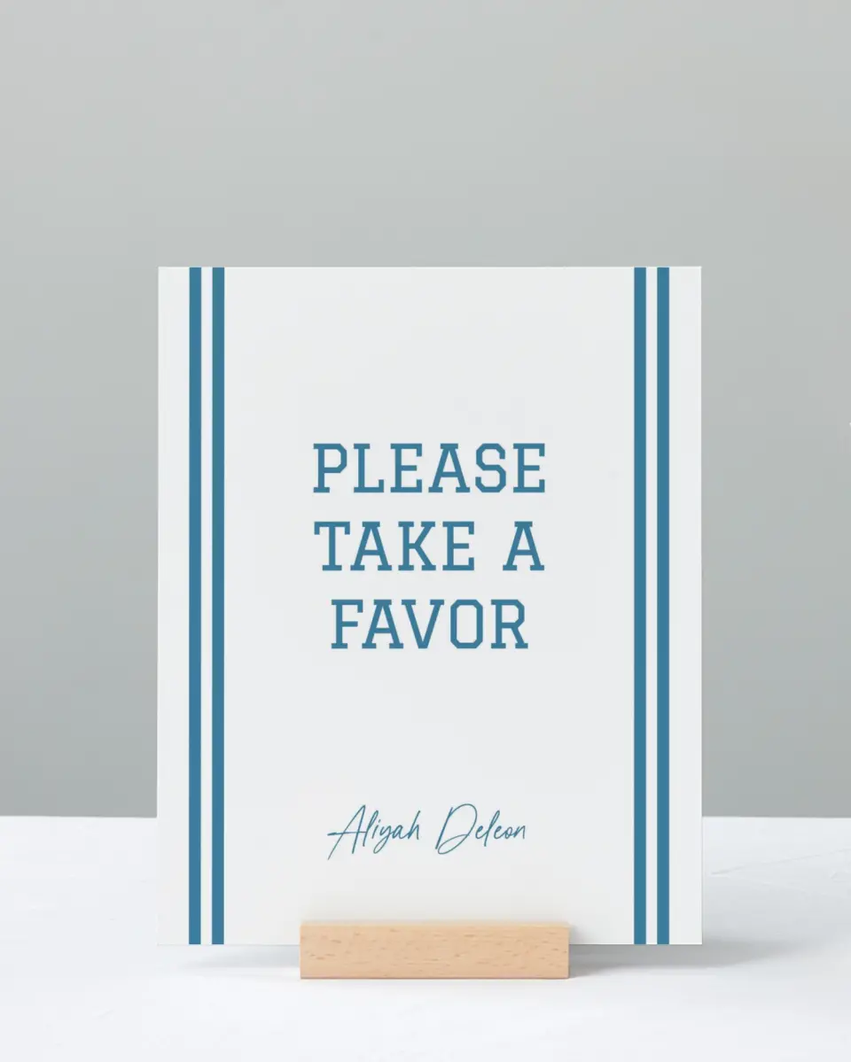 This is a 8" x 10" Take a Favor Grad Sign called Varsity Stripes printed in full color with Silver foil