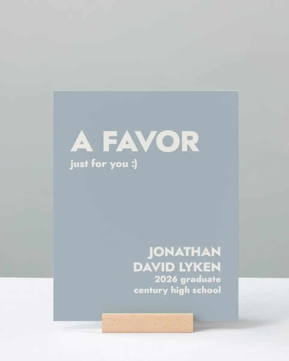 This is a 8" x 10" Take a Favor Grad Sign called Changing Chapters printed in full color