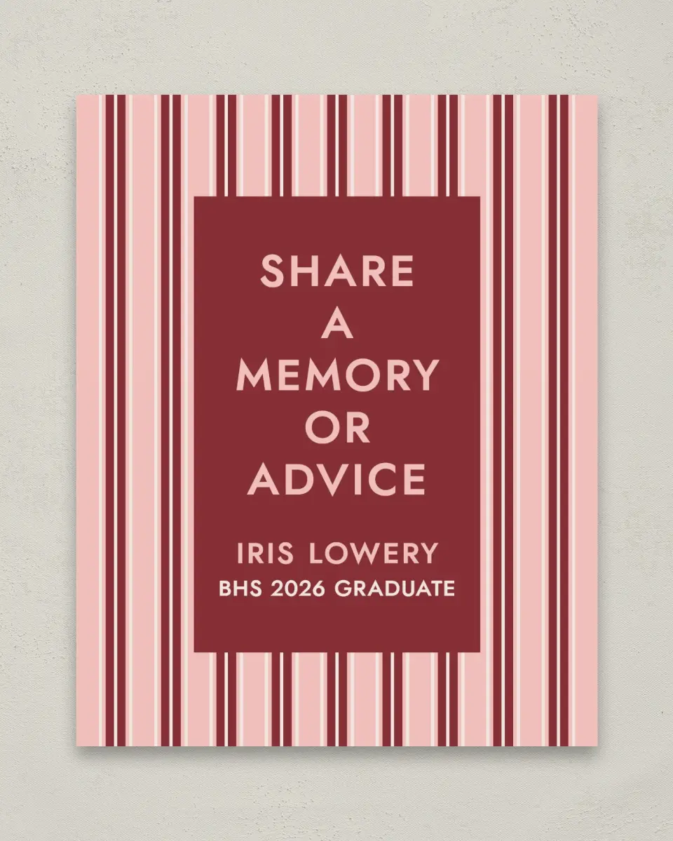 This is a 8" x 10" Memory & Advice Grad Sign called Striped Admiration printed in full color