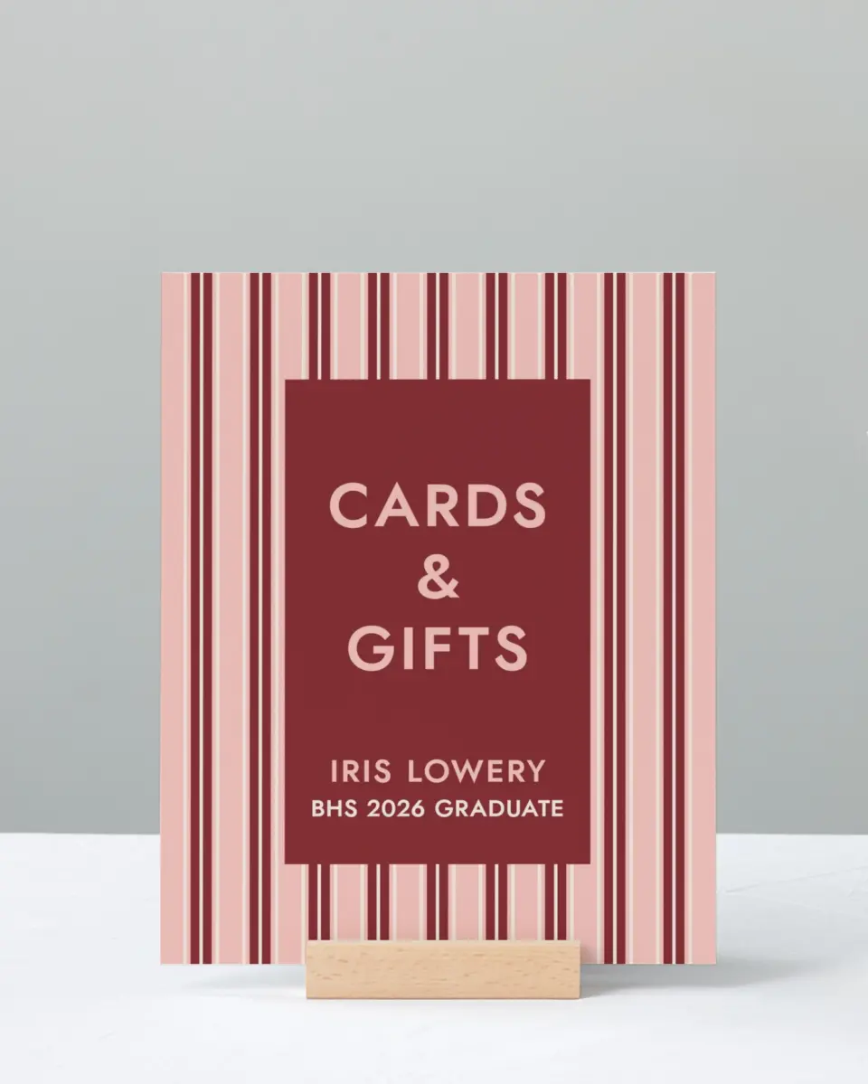 This is a 8" x 10" Cards & Gifts Grad Sign called Striped Admiration printed in full color