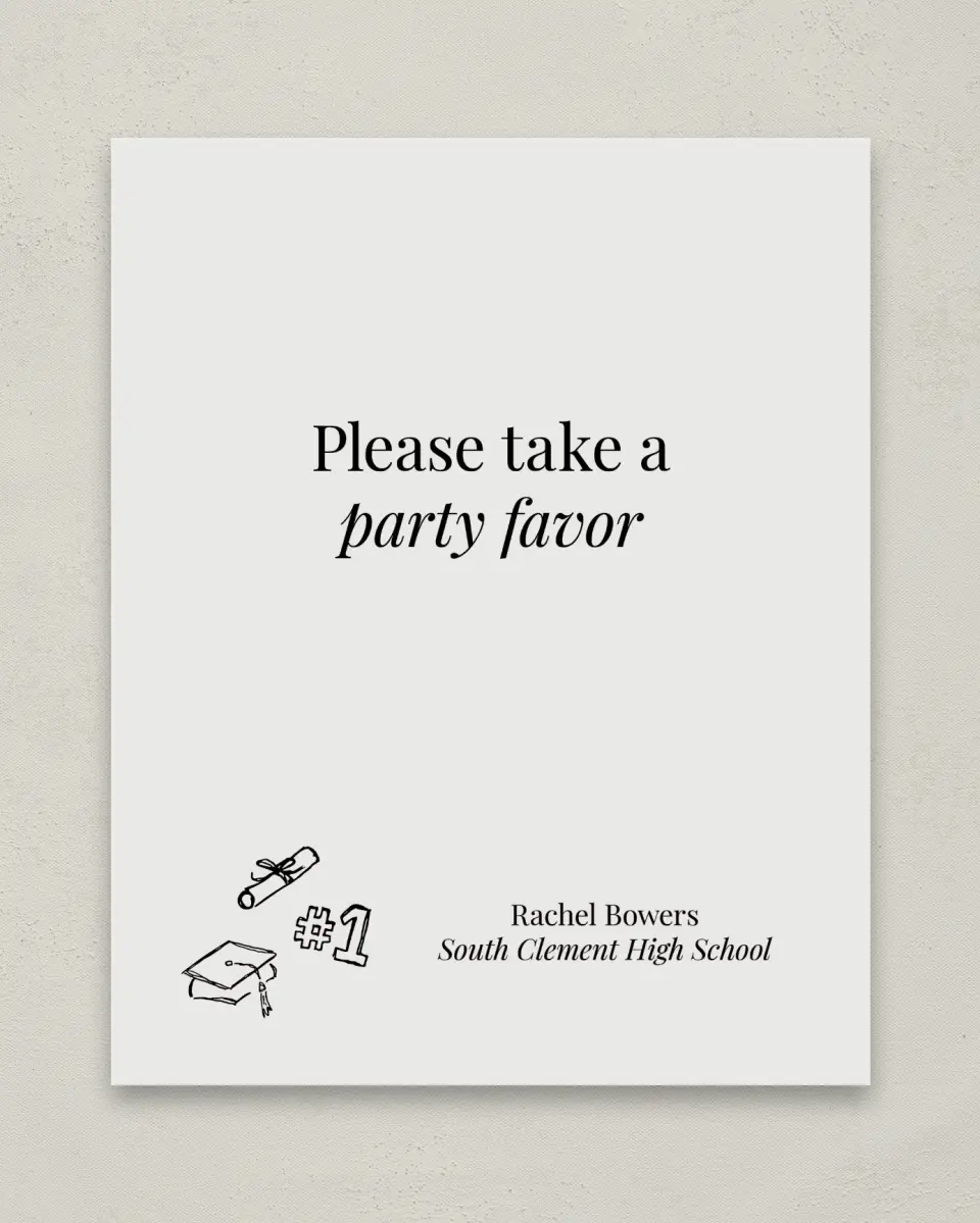 This is a 8" x 10" Take a Favor Grad Sign called Art of Achievement printed in full color