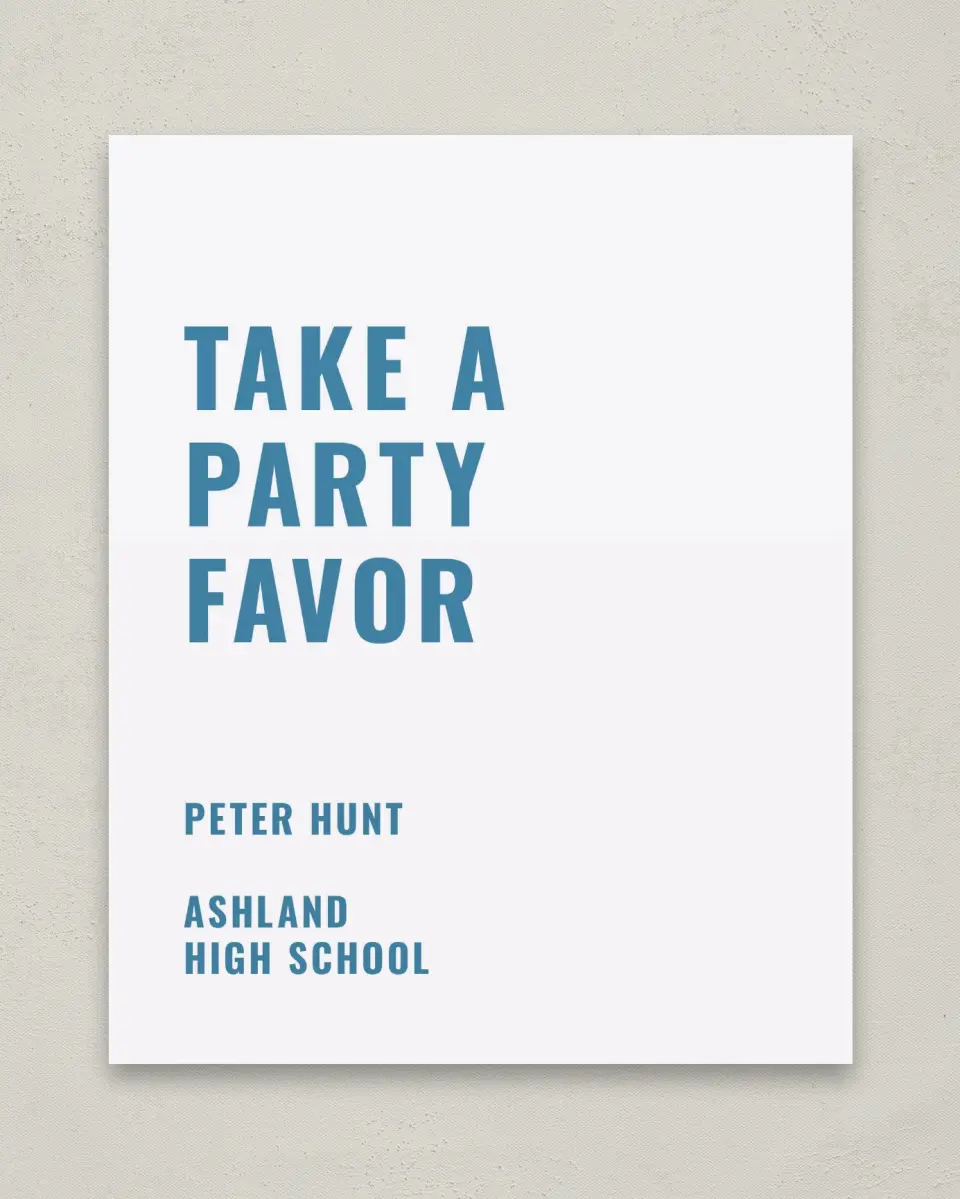 This is a 8" x 10" Take a Favor Grad Sign called Modern Milestone printed in full color