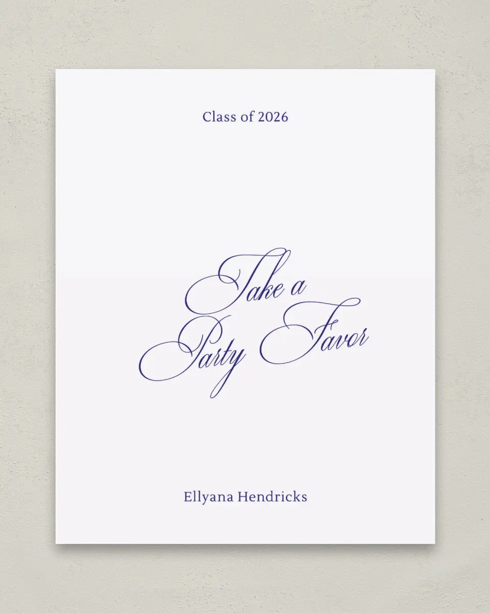This is a 8" x 10" Take a Favor Grad Sign called Elegantly Graduated printed in full color with Gold foil