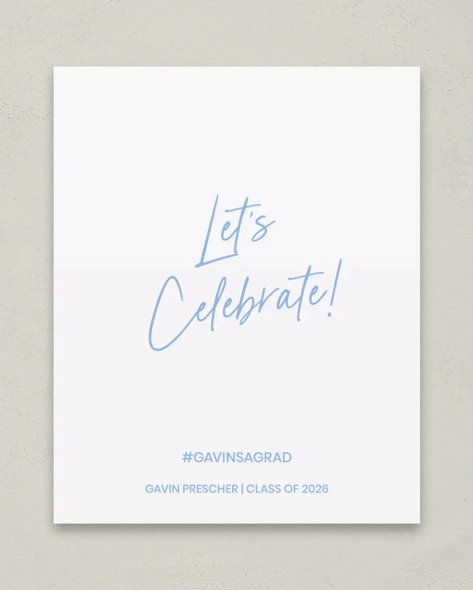 This is a 8" x 10" Let's Celebrate & Snap a Photo Grad Sign called Simple Grad printed in full color