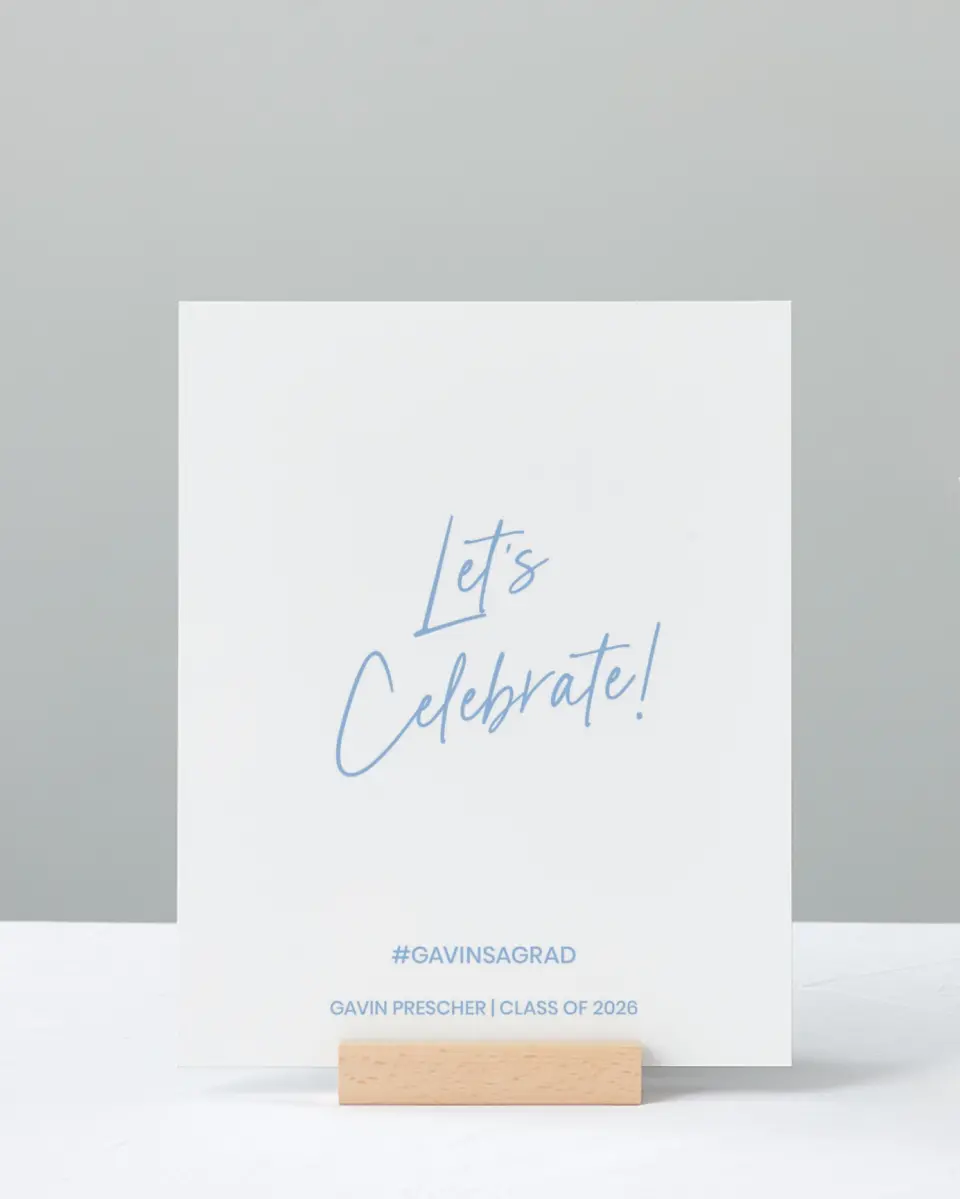 This is a 8" x 10" Let's Celebrate & Snap a Photo Grad Sign called Simple Grad printed in full color
