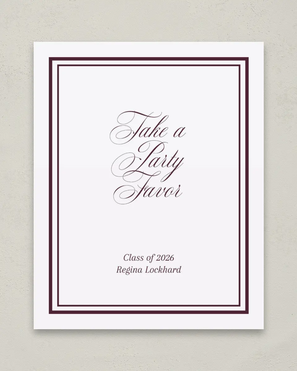 This is a 8" x 10" Take a Favor Grad Sign called Timeless Frame printed in full color with Gold foil