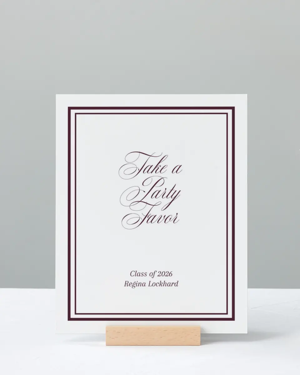 This is a 8" x 10" Take a Favor Grad Sign called Timeless Frame printed in full color