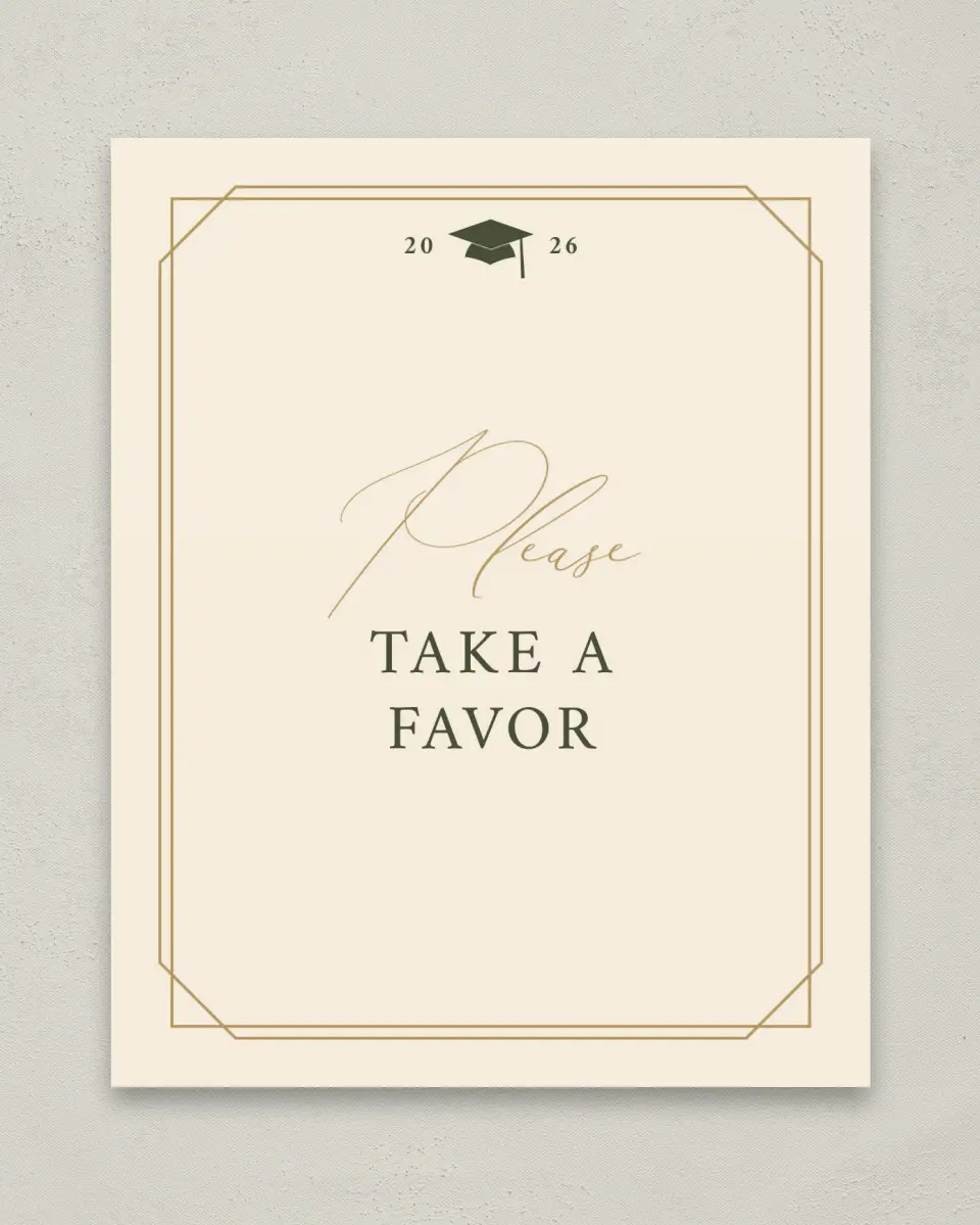 This is a 8" x 10" Take a Favor Grad Sign called Mature Minimalist printed in full color