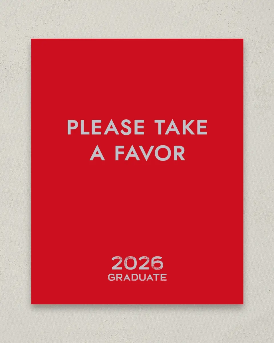 This is a 8" x 10" Take a Favor Grad Sign called Big Hitter printed in full color