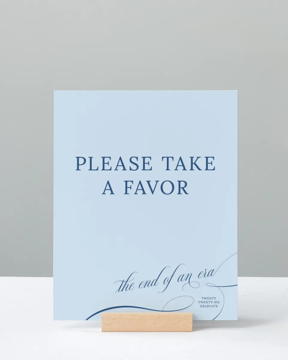 This is a 8" x 10" Take a Favor Grad Sign called The End of an Era printed in full color