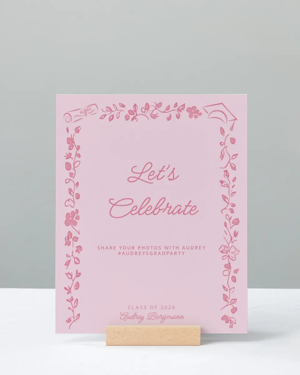 This is a 8" x 10" Let's Celebrate & Snap a Photo Grad Sign called Happily in Bloom printed in full color with Gold foil