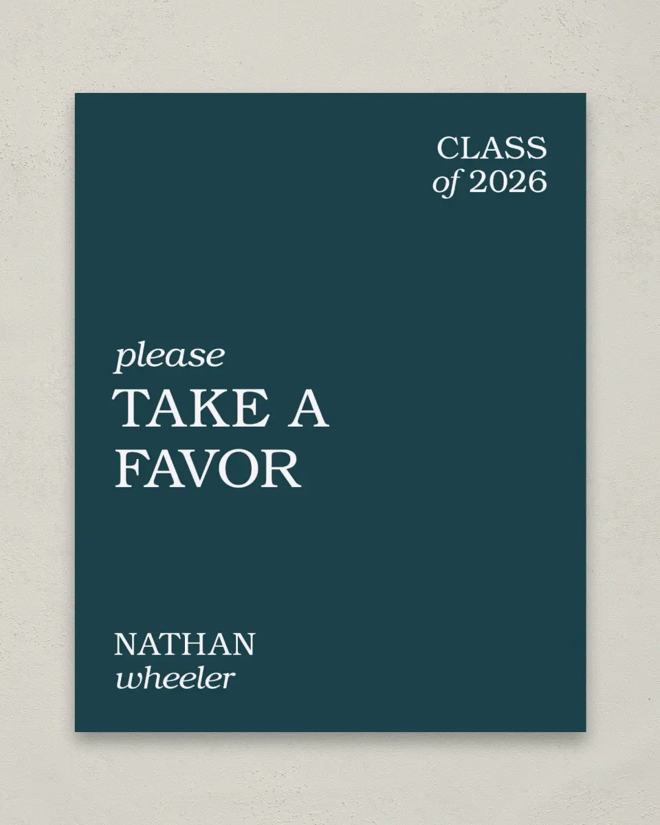 This is a 8" x 10" Take a Favor Grad Sign called Sky's the Limit printed in full color