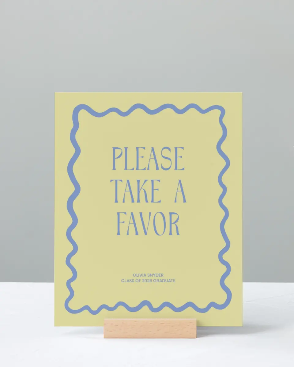 This is a 8" x 10" Take a Favor Grad Sign called Funky Colorful Cute printed in full color