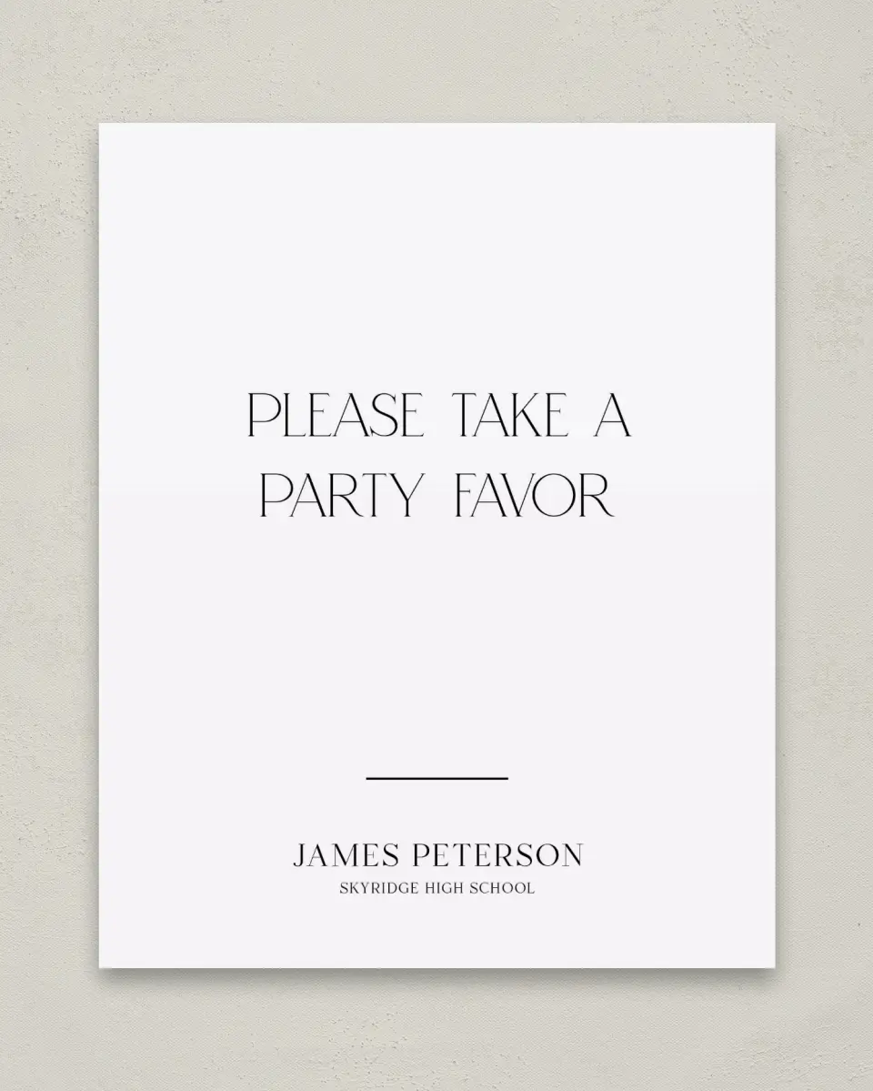 This is a 8" x 10" Take a Favor Grad Sign called Most Classic printed in full color