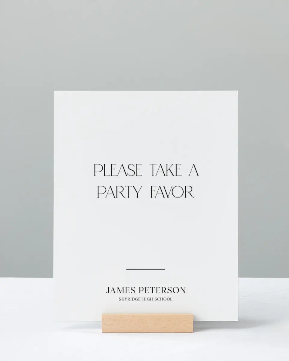 This is a 8" x 10" Take a Favor Grad Sign called Most Classic printed in full color