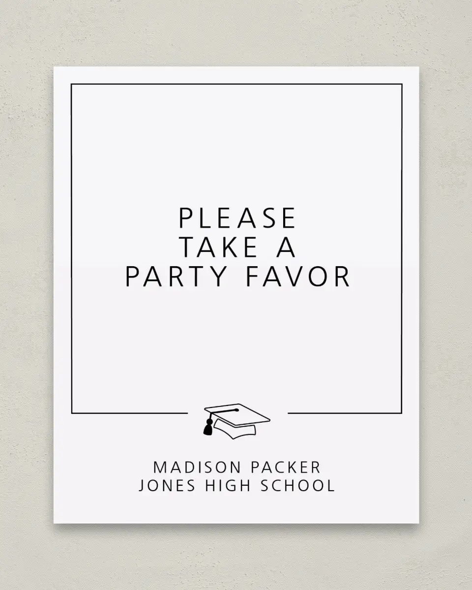 This is a 8" x 10" Take a Favor Grad Sign called Modern Grad printed in full color